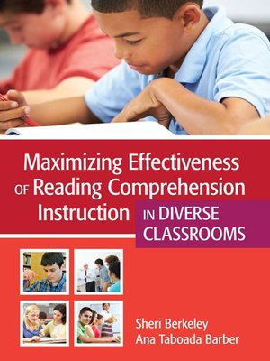 cover image of Maximizing Effectiveness of Reading Comprehension Instruction in Diverse Classrooms